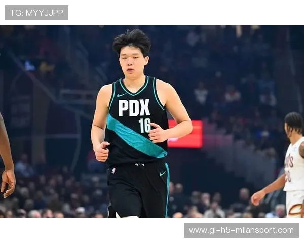 杨瀚森迎来首次首发，赛场上全面展示潜力